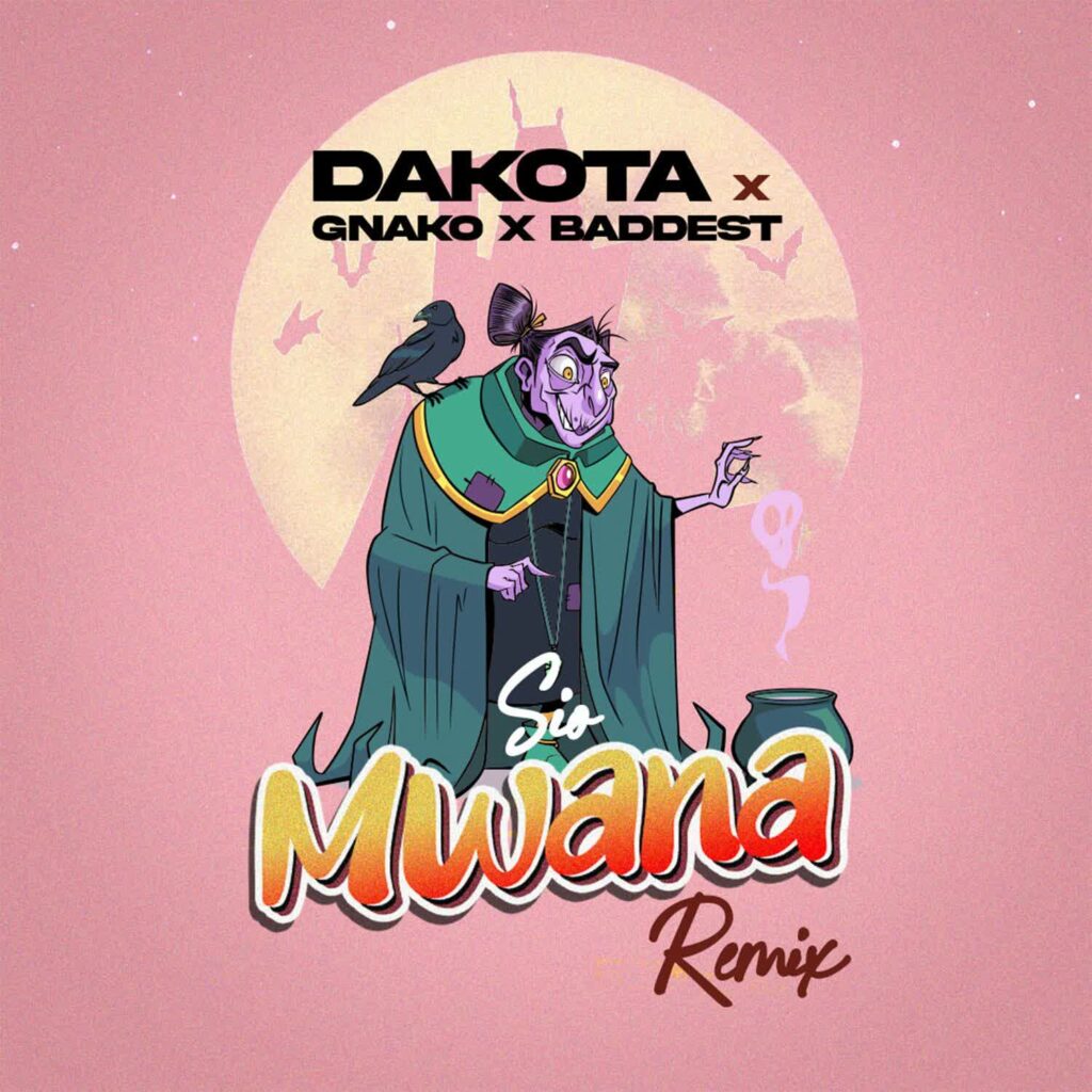 AUDIO Dakota X G nako X Baddest 47 – Sio Mwana Remix Download MP3