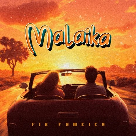 Fik Fameica – Malaika Download MP3