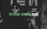 Dizmo Ft Yo Maps – Teti
