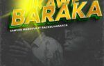 Samson Mangula Ft. Rachel Masanja – Ikawe Baraka | Download Samson Mangula Ft. Rachel Masanja – Ikawe Baraka