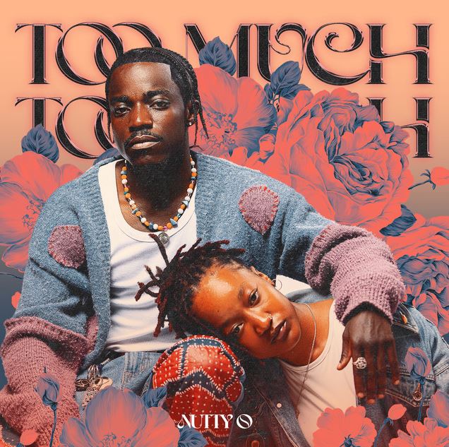 Nutty O – Too Much