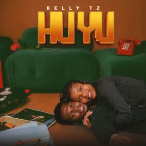 Kelly Tz – Huyu
