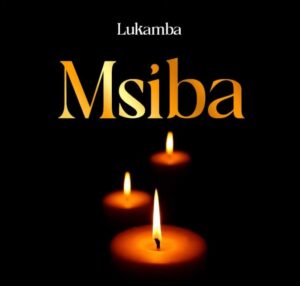 Lukamba – Msiba