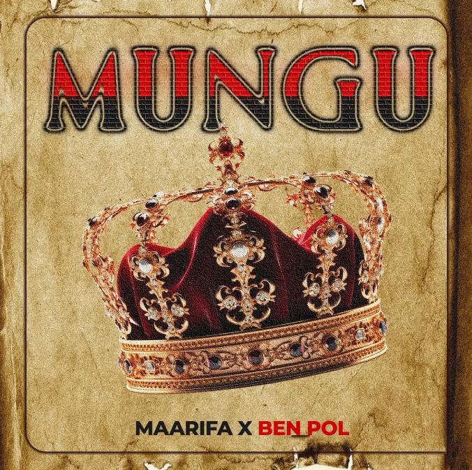 Maarifa X Ben Pol – MUNGU Mp3 Download Maarifa X Ben Pol – MUNGU