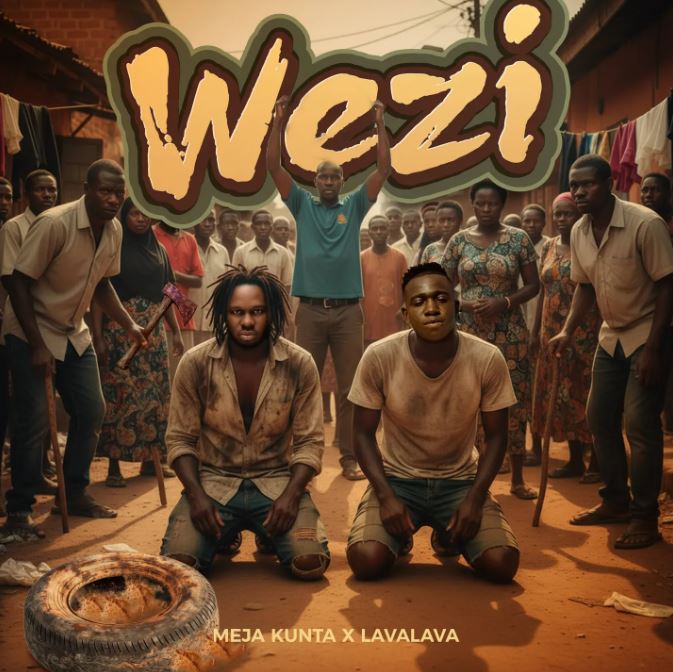 Meja Kunta & Lava Lava – Wezi Mp3 Download Meja Kunta & Lava Lava – Wezi
