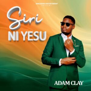 Adam Cley SIRI NI YESU Album