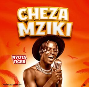 Nyota Tiger – Cheza Mziki