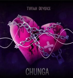 Tiffah Devoice – Chunga