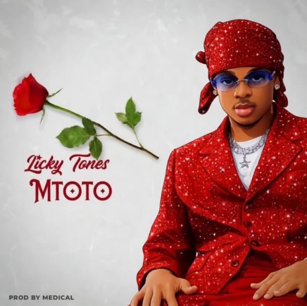 AUDIO | Licky Tones – Mtoto | Download Mp3 Licky Tones – Mtoto