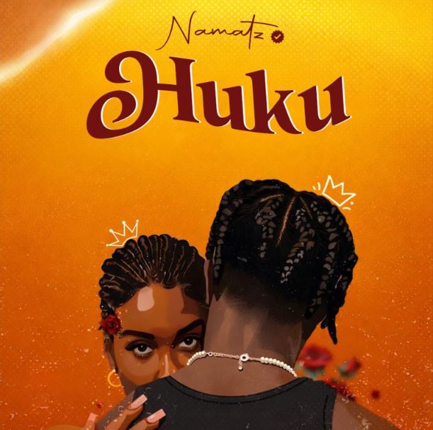 AUDIO | Namatz – Huku | Download Mp3