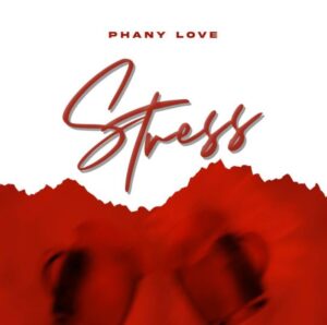 Phany Love – Stress