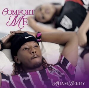 Adam Berry – Comfort Me
