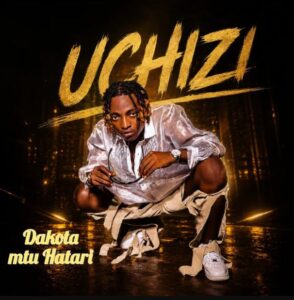 AUDIO | Dakota Mtu Hatari – UCHIZI | Download Mp3