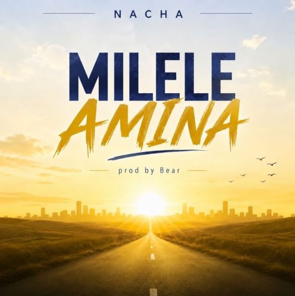 AUDIO | Nacha – Milele Amina | Download Mp3