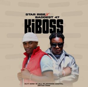 Star Rise Ft Baddest 47 – Ki Boss