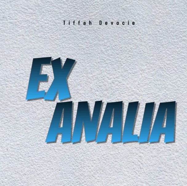 AUDIO | Tiffah Devoice – EX ANALIA | Download Mp3