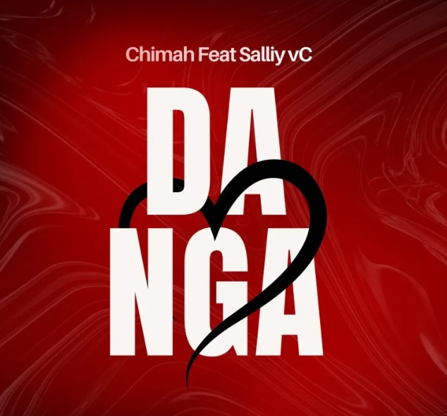 AUDIO | Chimah Ft. Sally vc – Danga Langu | Download Mp3 Chimah Ft. Sally vc – Danga Langu