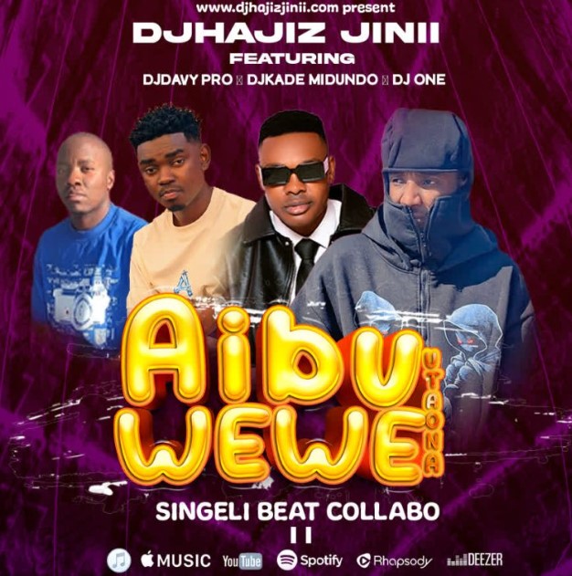 AUDIO | DJHajiz Jinii Ft. DJDavy Pro x djkade Midundo x djone tz – Aibu Utaona wewe | Download Mp3 DJHajiz Jinii Ft. DJDavy Pro x djkade Midundo x djone tz – Aibu Utaona wewe