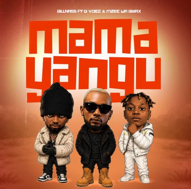 AUDIO | Billnass Ft D Voice & Mzee Wa Bwax – Mama Yangu | Download Mp3