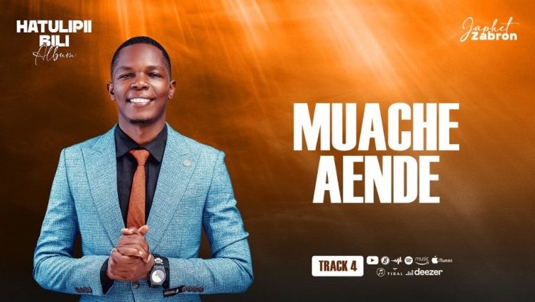 Japhet Zabron – Muache Aende | AUDIO Mp3 Japhet Zabron – Muache Aende | AUDIO Mp3