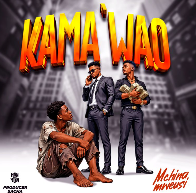 AUDIO | Mchina Mweusi – Kama Wao | Download Mp3 Mchina Mweusi – Kama Wao