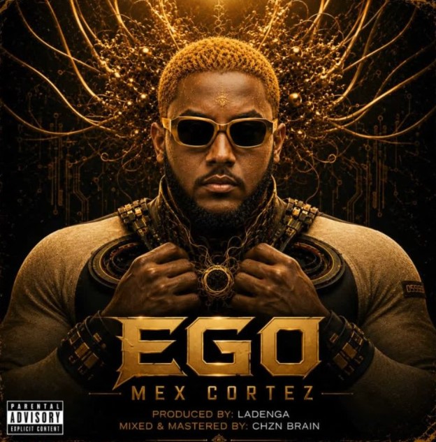 AUDIO | Mex Cortez – EGO | Download Mp3 Mex Cortez – EGO
