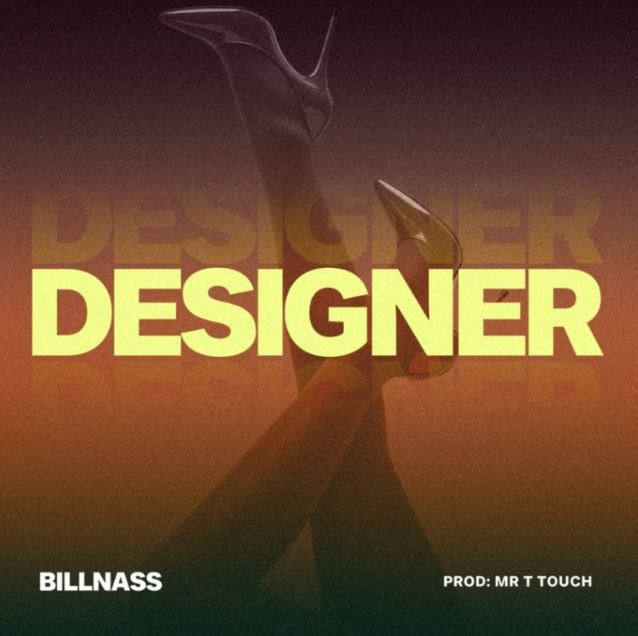 AUDIO | BillNass – Designer | Download Mp3 AUDIO | BillNass – Designer | Download Mp3