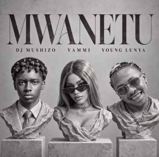 AUDIO | Dj Mushizo Ft Yammi & Young Lunya – Mwanetu | Download Mp3