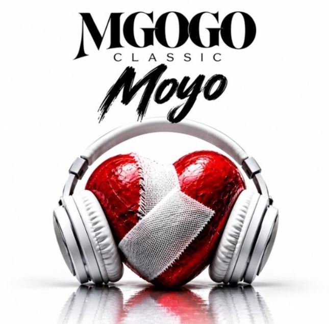 AUDIO | Mgogo Classic – Moyo | Download Mp3 AUDIO | Mgogo Classic – Moyo | Download Mp3
