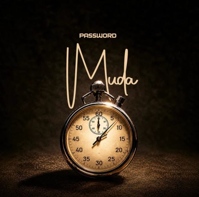 AUDIO | Password – Muda | Download Mp3 AUDIO | Password – Muda | Download Mp3